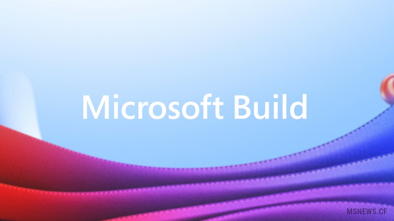 Microsoft открывает регистрацию на конференцию разработчиков Build 2021