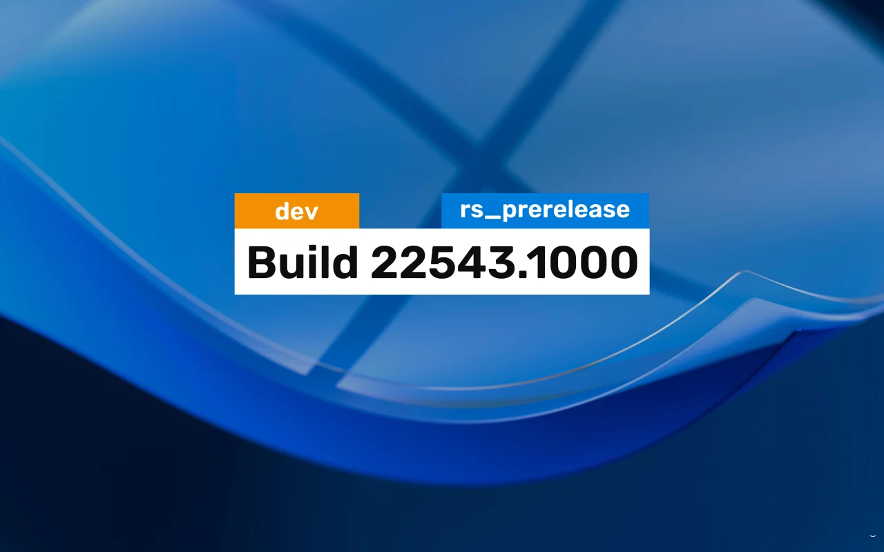 Анонс Windows 11 Insider Preview Build 22543 (канал Dev)